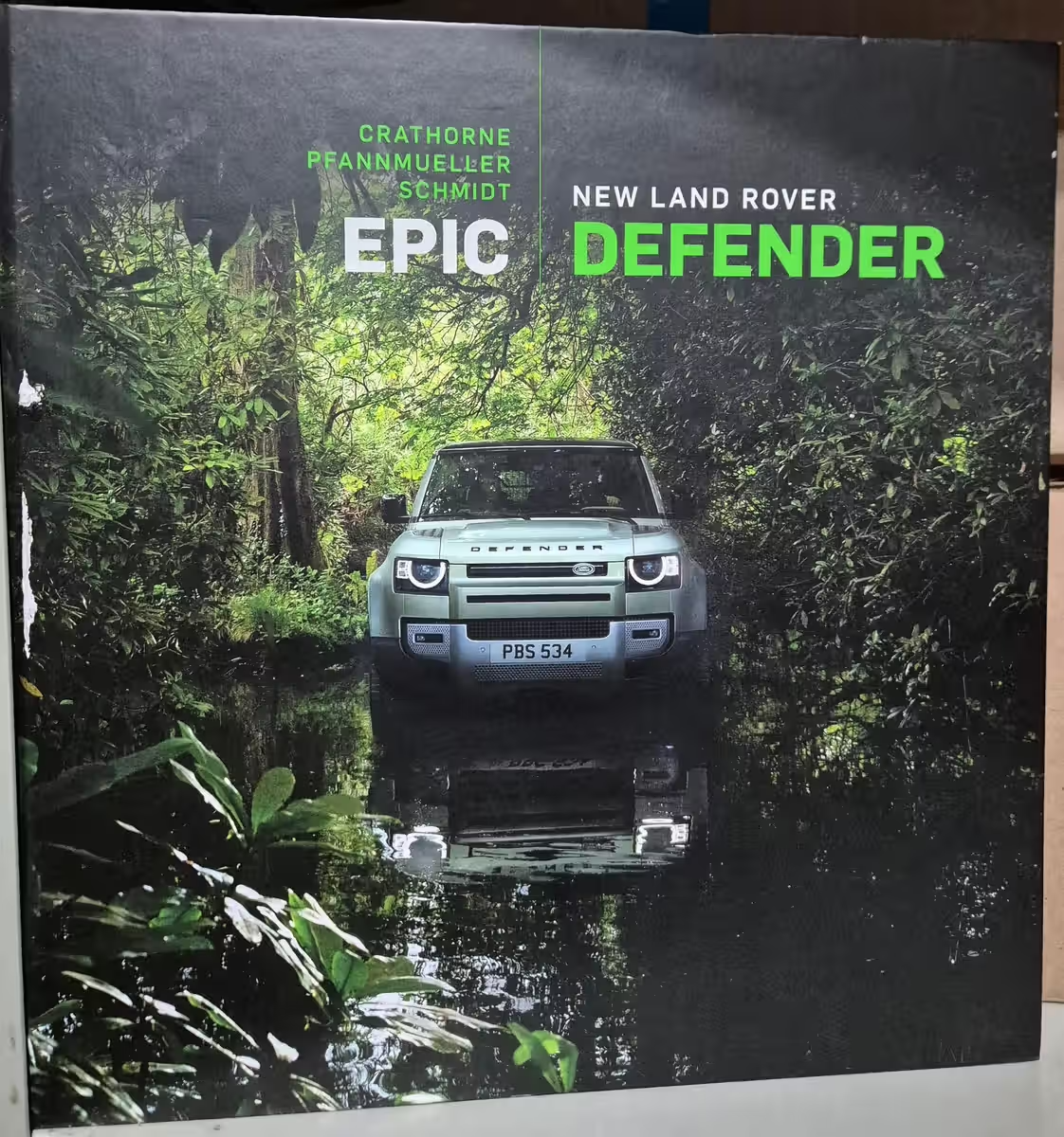 EPIC NEW LAND ROVER DEFENDER HARDCOVER (CRATHORNE, PFRANNMUELLER, SCHMIDT)