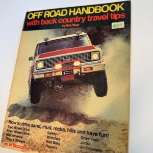 OFF ROAD HANDBOOK WITH BACK COUNTRY TRAVEL TIPS (BOB WAAR)