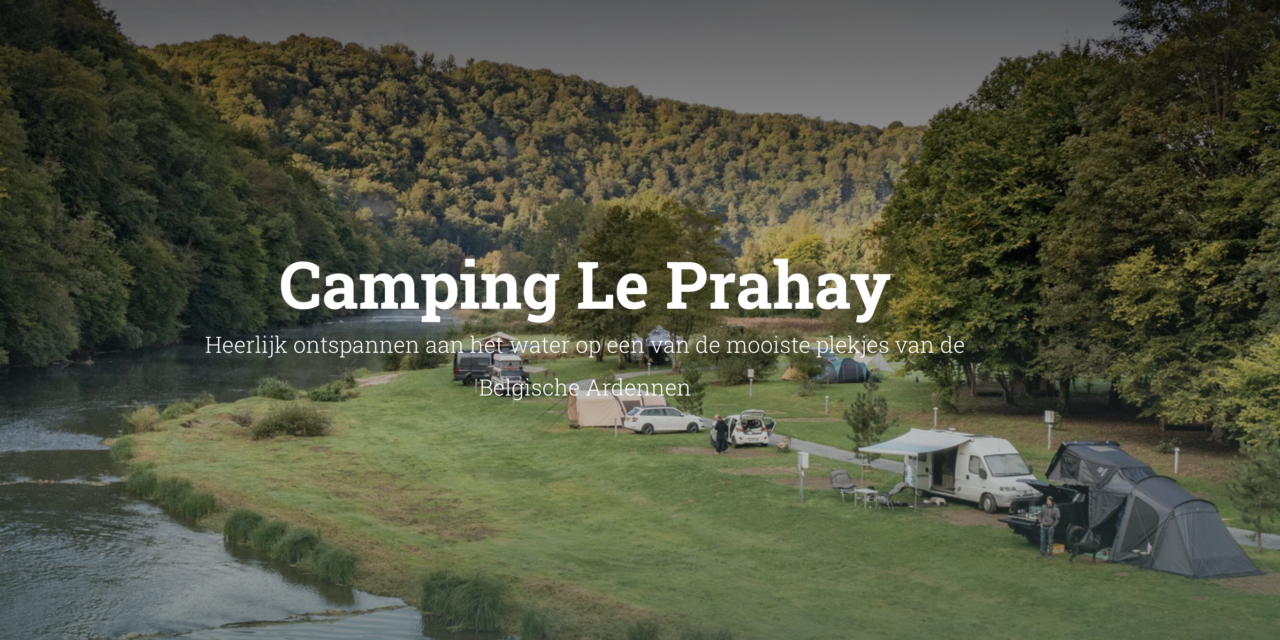 OP ZOEK NAAR DE GEZELLIGSTE CAMPING IN BELGISCHE ARDENNEN?